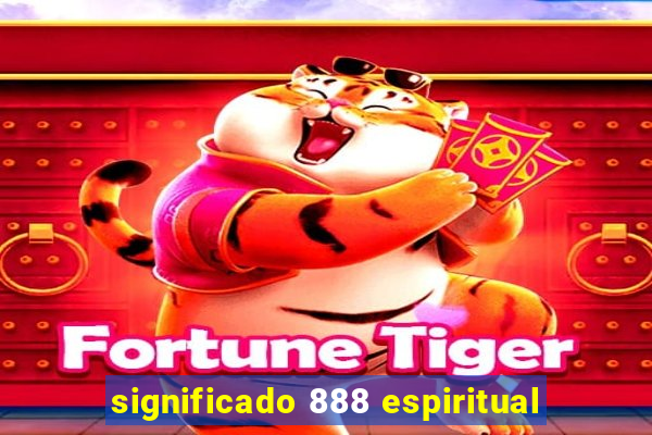 significado 888 espiritual